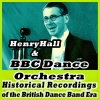 Henry Hall、The BBC Dance Orchestra《Did You Ever See a Dream Walk》[MP3/LRC]