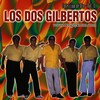 Los Dos Gilbertos - Yo Conozco Unos Ojos