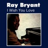 Ray Bryant - I Wish You Love