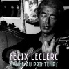 Felix Leclerc - Hymne au printemps