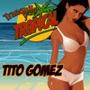 Tito Gomez - Ganas