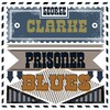 George Clarke - Prisoner Blues