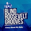 Blind Roosevelt Graves - Crazy About My Baby