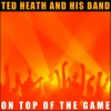 Ted Heath Band - You Are My Heart's Delight