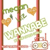 Megan & Liz、Tiffany Alvord - Wannabe (feat. Tiffany Alvord)