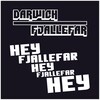 Darwich - Hey Fjallefar (Radio Version)