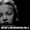 Ina Ray Hutton & Her Orchestra、Ina Ray Hutton、Her Orchestra - Ring Dem Bells