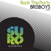 Brisboys《Rock the Party》[MP3/LRC]