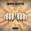 Bad Boys - We Are Back