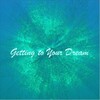 L3V3LS - Getting To Your Dream