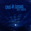 Cris Cosmo - Zeit Haben