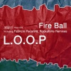 Loop - Fire Ball (Original Mix)