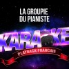 Karaoké Playback Français《La groupie du pianiste (Karaoké Playback avec chant témoin)(Rendu célèbre par Michel Berger)》[MP3/LRC]