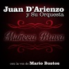 Mario Bustos、Juan D'Arienzo y Su Orquesta - Llamarada Pasional