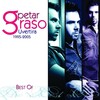 Petar Graso - Trebam Nekoga