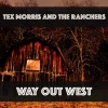 Tex Morris and the Ranchers - Rye Whiskey