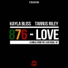 Kayla Bliss、Tarrus Riley - 876-Love
