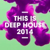 Various Artists - This Is Deep House Mix (Continuous Mix)