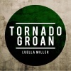Luella Miller - Tornado Groan