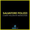 Salvatore Polizzi - U Didnt Follow My Instruction