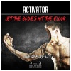 Activator《Let the Bodies Hit the Floor / Bodies (Dark Intentions Remix)》[MP3/LRC]