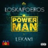 Loskapoeros、Lekami - Power Man (Explicit)