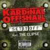 Kardinal Offishall《Set It Off Feat. The Clipse (Dirty)》[MP3/LRC]