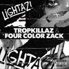 Tropkillaz、Four Color Zack - Lightaz