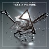 Dotcom、Sam King、KAYZO - Take A Picture