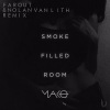 Mako、Nolan Van Lith、Far Out - Smoke Filled Room (Far Out & Nolan Van Lith Remix)