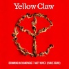 Yellow Claw、Maty Noyes《Drowning in Champagne (Chace Remix)》[MP3/LRC]