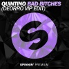 Deorro、Quintino《Bad *****es (Deorro VIP Edit)》[MP3/LRC]