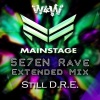 5E7EN Rave、Dr. Dre、W&W、Snoop Dogg - Still D.R.E.