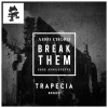 Aero Chord - Break Them (Trapecia Remix)