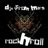 DJs From Mars - Rock'n'roll Deluxe Edition (Original Club Mix)