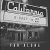 G-Eazy、Jay Ant - Far Alone (feat. Jay Ant)(Explicit)