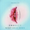 Night Drive - Embrace (Night Drive Remix)