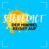 Stereoact《Der Himmel reisst auf》[MP3/LRC]