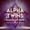 Jaxx & Vega - Smack My Derb (Jaxx & Vega Festival Bootleg)