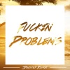 Jawster - ****in' Problems (Jawster Remix)