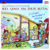 Rolf Zuckowski und seine Freunde《Bei uns in der Kita》[MP3/LRC]