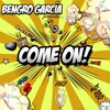 Bengro Garcia - Come on! (Extended Version)