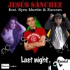 Zawezo、Syra Martin、Jesús Sánchez - Last Night (Ratata)(RadioEdit)