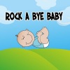 Baby Lullaby - Rock A Bye Baby