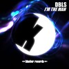 DBLS - I'm the Man