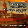 Ks. Augustyn Kordecki、Marcin Nowakowski - Rozdzial 1 (Tom I)