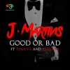 J. Martins、Timaya、P-Square、P. Square - Good Or Bad