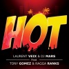 Laurent Veix、DJ Mars、Tony Gomez、Ragga Ranks - Hot (Radio Edit)