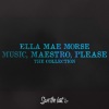 Ella Mae Morse《Music, Maestro, Please》[MP3/LRC]