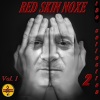 Red Skin Noxe - Altered States (From Phoenix)
